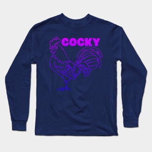 cocky rooster Long Sleeve T-Shirt